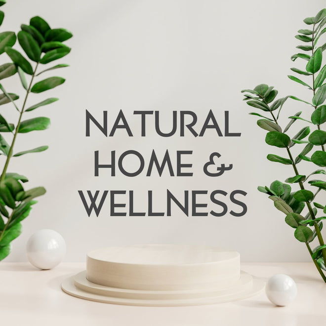 Natural Home &amp; Wellness