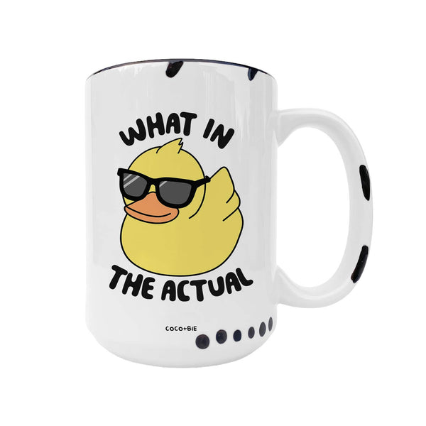 What In The Actual Duck Mug - Funny Mugs, Humor, Cute Mugs