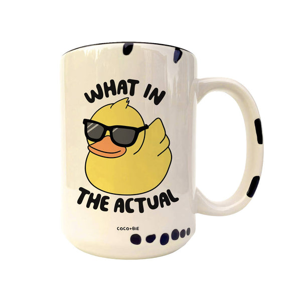 What In The Actual Duck Mug - Funny Mugs, Humor, Cute Mugs