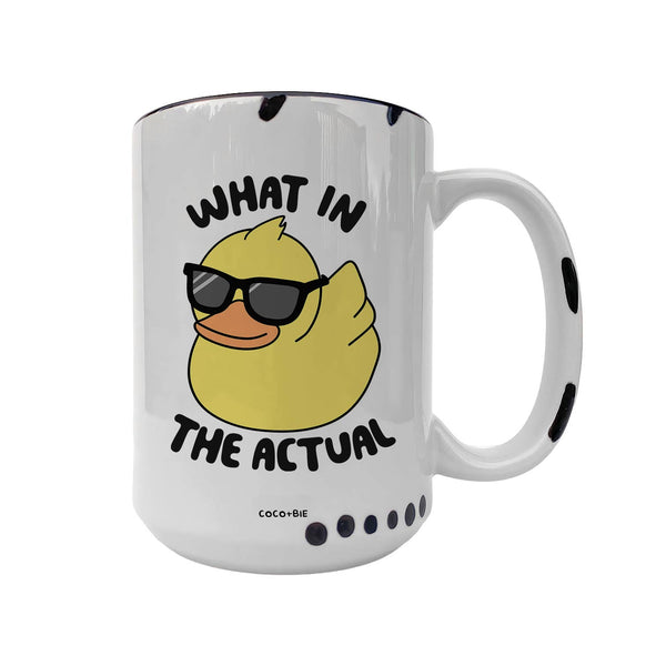 What In The Actual Duck Mug - Funny Mugs, Humor, Cute Mugs